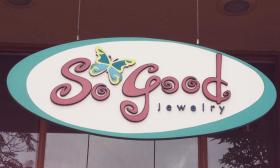 So Good Jewelry company sign
