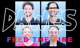 Dawes - Feed The Fire (Official Video)