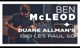 Ben McLeod playing Duane Allman's 1961 Gibson Les Paul SG