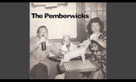 An original song from their CD, "Everything to Me" by The Pemberwicks