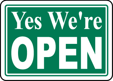 We are open
